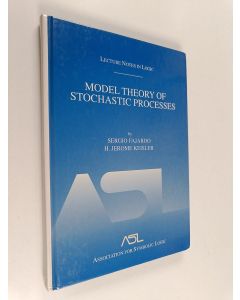 Kirjailijan Sergio Fajardo käytetty kirja Model theory of stochastic processes