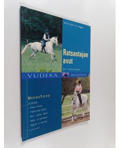 Kirjailijan Anne-Katrin Hagen käytetty kirja Ratsastajan avut : näin ratsastat hyvin