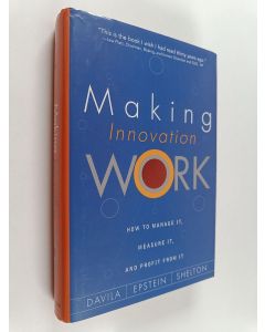 Kirjailijan Tony Davila käytetty kirja Making innovation work : how to manage it, measure it, and profit from it