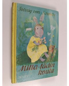 Kirjailijan Solveig von Schoultz käytetty kirja Milla-tädin koulu