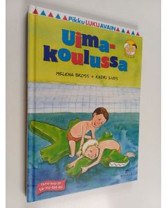 Kirjailijan Helena Bross käytetty kirja Uimakoulussa