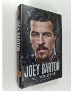 Kirjailijan Joey Barton käytetty kirja No nonsense : the biography