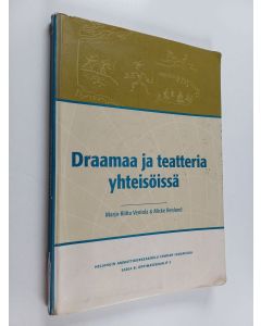 käytetty kirja Draamaa ja teatteria yhteisöissä