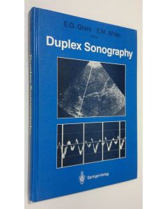 Kirjailijan Edward G. Grant käytetty kirja Duplex Sonography