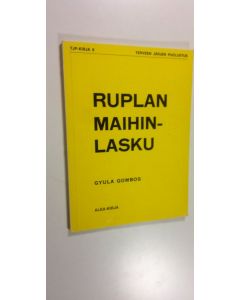 Kirjailijan Gyula Gombos käytetty kirja Ruplan maihinlasku