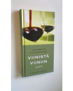 käytetty kirja Viinistä viiniin 2003 : viininystävän vuosikirja
