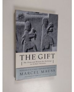 Kirjailijan Marcel Mauss käytetty kirja The gift : the form and reason for exchange in archaic societies