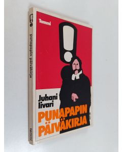 Kirjailijan Juhani Iivari käytetty kirja Punapapin päiväkirja