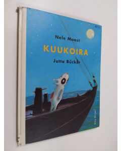 Kirjailijan Nele Moost käytetty kirja Kuukoira