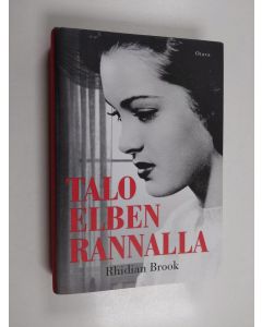 Kirjailijan Rhidian Brook käytetty kirja Talo Elben rannalla