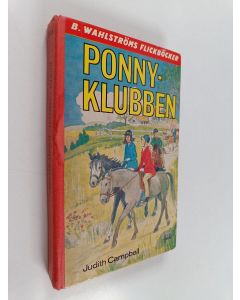 Kirjailijan Judith Campbell käytetty kirja Ponnyklubben
