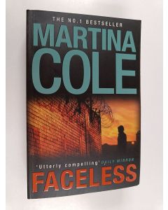 Kirjailijan Martina Cole käytetty kirja Faceless