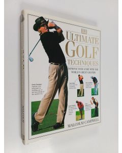 Kirjailijan Steve Newell & Malcolm Campbell käytetty kirja Ultimate Golf Techniques
