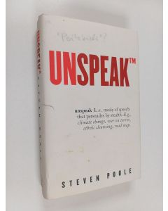 Kirjailijan Steven Poole käytetty kirja Unspeak