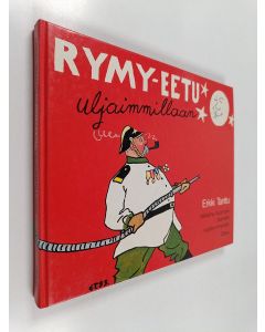 Kirjailijan Erkki Tanttu käytetty kirja Rymy-Eetu uljaimmillaan : valikoima huumoria kolmelta vuosikymmeneltä