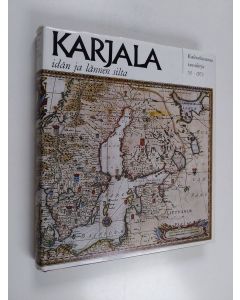 käytetty kirja Kalevalaseuran vuosikirja 53 : Karjala : Idän ja lännen silta