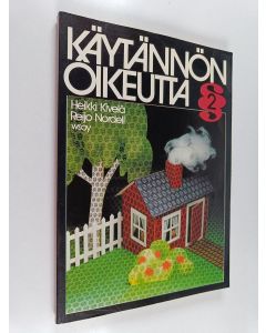 Kirjailijan Heikki Kivelä käytetty kirja Käytännön oikeutta 2