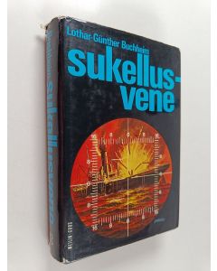 Kirjailijan Lothar-Gunther Buchheim käytetty kirja Sukellusvene