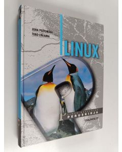 Kirjailijan Juha Peltomäki käytetty kirja Linux : Linux-käyttäjän peruskirja