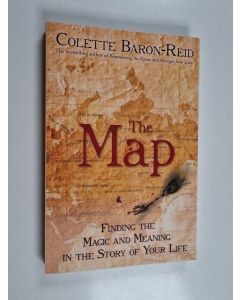 Kirjailijan Colette Baron-Reid käytetty kirja The Map - Finding the Magic and Meaning in Your Life!