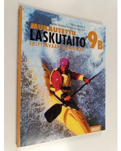Kirjailijan Kaarina Parviainen & Tuula Uus-Leponiemi ym. käytetty kirja Mukautettu Laskutaito 9B