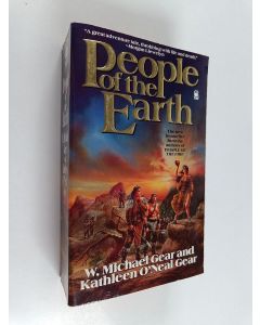 Kirjailijan W. Michael Gear & Kathleen O'Neal Gear käytetty kirja People of the Earth