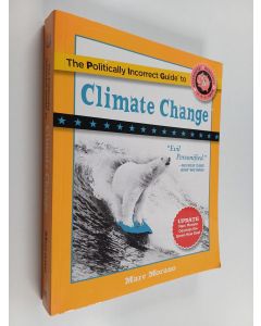 Kirjailijan Marc Morano käytetty kirja The Politically Incorrect Guide to Climate Change
