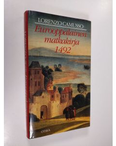 Kirjailijan Lorenzo Camusso käytetty kirja Eurooppalainen matkakirja 1492