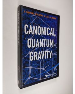 Kirjailijan Francesco Cianfrani & Orchidea Maria Lecian ym. käytetty kirja Canonical Quantum Gravity - Fundamentals and Recent Developments