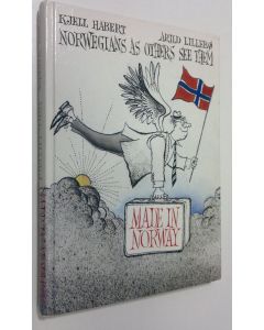 Kirjailijan Kjell Habert käytetty kirja Made in Norway : Norwegians as others see them