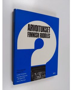 Tekijän Leea ym. Virtanen  käytetty kirja Arvoitukset = Finnish riddles