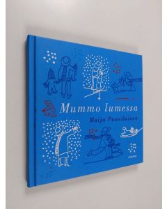 Kirjailijan Maija Paavilainen käytetty kirja Mummo lumessa