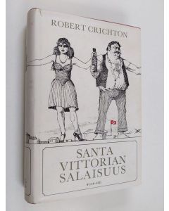 Kirjailijan Robert Crichton käytetty kirja Santa Vittorian salaisuus