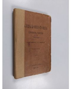Kirjailijan Jaakko Gummerus & V. T. Rosenqvist käytetty kirja Kirkkohistoria lyseoita varten