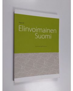 käytetty kirja Elinvoimainen Suomi : raportti