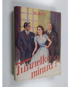 Kirjailijan V. Arti käytetty kirja Tunnetko minua? : kuinka kutakin on käsiteltävä