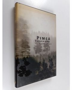 Kirjailijan Lauri Levola käytetty kirja Pimeä tavarajuna : novelleja