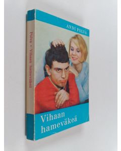 Kirjailijan Anni Polva käytetty kirja Vihaan hameväkeä
