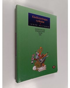 Kirjailijan Jouko Aaltonen käytetty kirja Käsikirjoittajan työkalut : audiovisuaalisen käsikirjoituksen tekijän opas