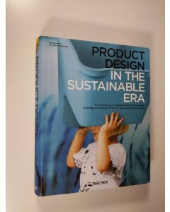 Kirjailijan Dalcacio Reis käytetty kirja Product design in the sustainable era Produktdesign im Zeitalter der Nachhaltigkeit = Design de produits á l'ère du développement durable - Design de produits á l'ère du développement durable - Produktdesign im Zei