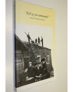 Kirjailijan Heikki Mantere käytetty kirja Hollolan kotiseutukirja XIX "Kyll oj, jos sanotaanki"
