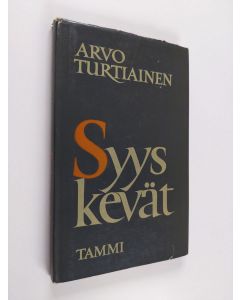 Kirjailijan Arvo Turtiainen käytetty kirja Syyskevät : runoja