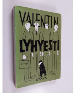 Kirjailijan Valentin käytetty kirja Lyhyesti