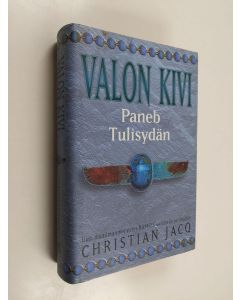 Kirjailijan Christian Jacq käytetty kirja Valon kivi Paneb Tulisydän (ERINOMAINEN)