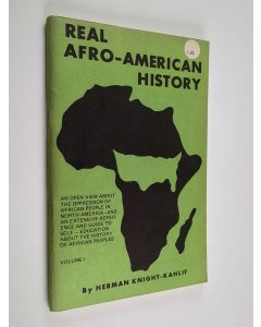 Kirjailijan Herman Knight-Kahlif käytetty teos Real Afro-American history volume 1