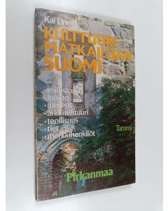 Kirjailijan Kai Linnilä käytetty kirja Kulttuurimatkailijan Suomi : Pirkanmaa