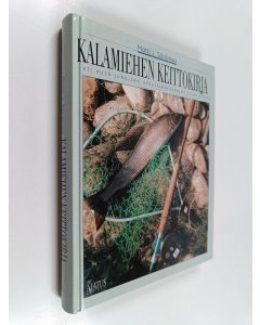 Kirjailijan Matti J. Särömaa käytetty kirja Kalamiehen keittokirja : Eli mitä jokaisen urheilukalastajan tulisi tietää