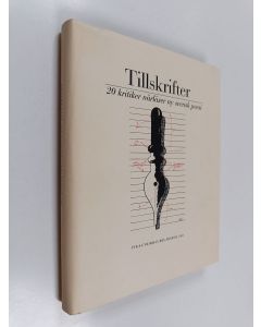 käytetty kirja Tillskrifter : 20 kritiker närläser ny svensk poesi