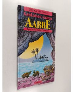 Kirjailijan Jukka Virtanen käytetty kirja Kaukaisen saaren aarre