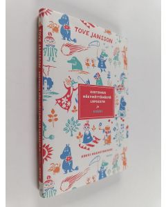 Kirjailijan Tove Jansson käytetty kirja Kertomus näkymättömästä lapsesta ja Kuusi : kaksi muumitarinaa